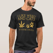 Ich mag Weh und Katzen und vielleicht 3 Leute Weih T-Shirt (Vorderseite)