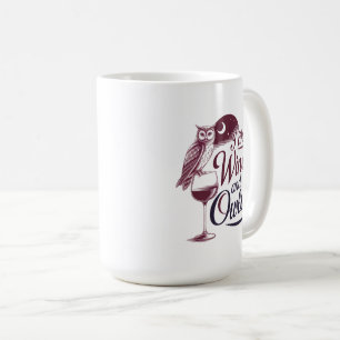 "Ich mag Wein und Eulen" Vintages Design Kaffeetasse