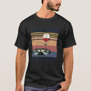 Ich mag Wein und meine Vinyl-Platten und vielleich T-Shirt