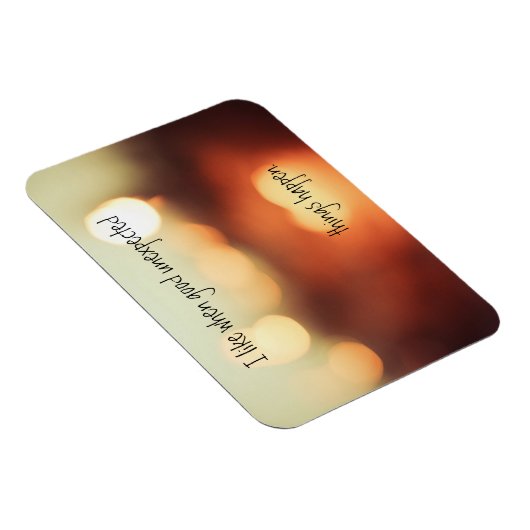 Ich mag, wenn gute unerwartete Dinge passieren Magnet (Rechte Seite)