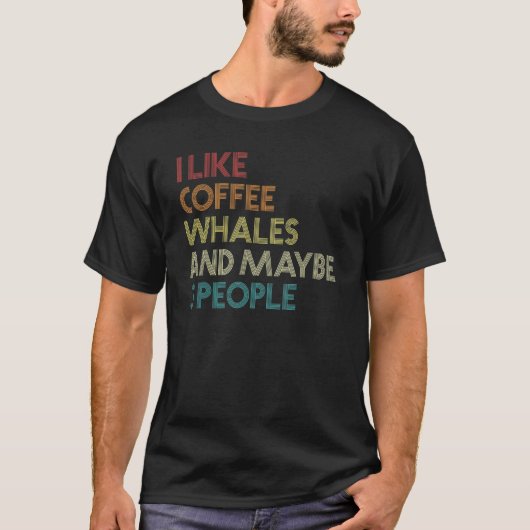 Ich mag Whalenkaffee und vielleicht 3 Leute reform T-Shirt (Vorderseite)