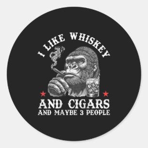 Ich mag Whiskey und Zigarren und vielleicht 3 Leut Runder Aufkleber