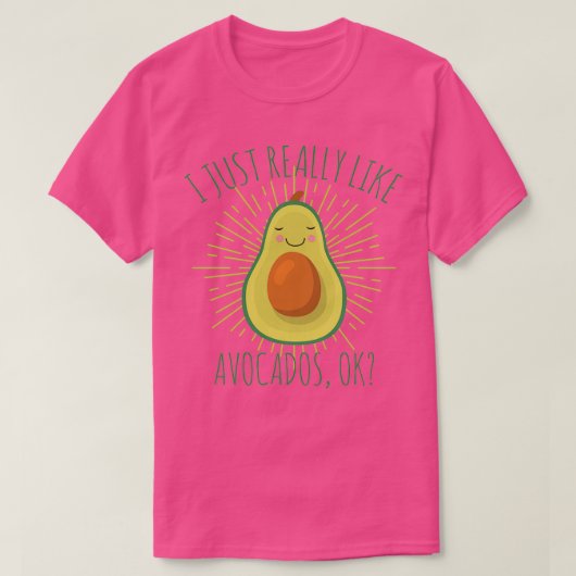 Ich mag wirklich Avocados Ok 3 T-Shirt (Design vorne)