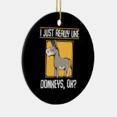 Ich mag wirklich Donkeys Keramik Ornament (Rechts)