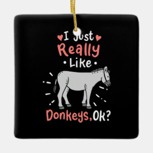 Ich mag wirklich Donkeys Keramikornament