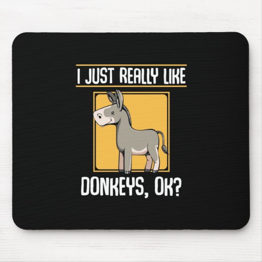 Ich mag wirklich Donkeys Mousepad (Vorne)