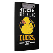 Ich mag wirklich Enten Klemmbrett (Rechts)