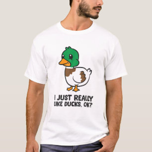 Ich mag wirklich Enten T-Shirt