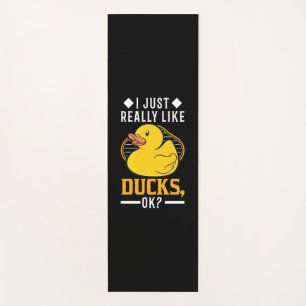 Ich mag wirklich Enten Yogamatte