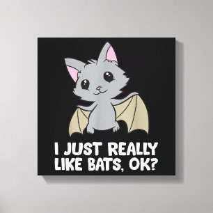 Ich mag wirklich Fledermäuse, okay, lustiger Bat L Leinwanddruck