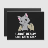 Ich mag wirklich Fledermäuse, okay, lustiger Bat L Magnetkarte (Vorne/Hinten)