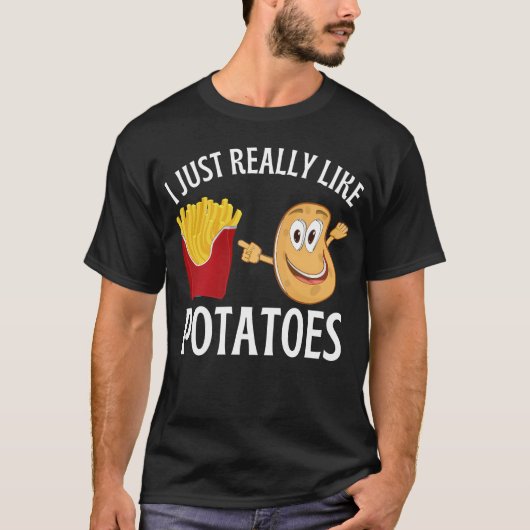Ich mag wirklich Kartoffeln T-Shirt (Vorderseite)
