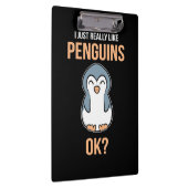 Ich mag wirklich Pinguin Klemmbrett (Rechts)