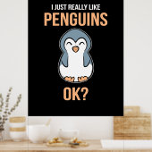 Ich mag wirklich Pinguin Poster (Küche)