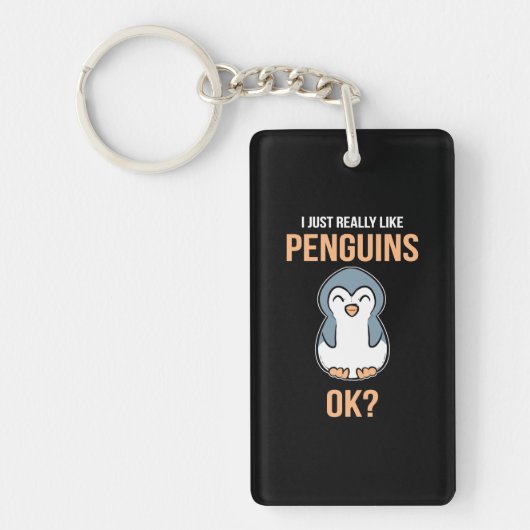 Ich mag wirklich Pinguin Schlüsselanhänger (Vorderseite)
