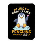 Ich mag wirklich Pinguine Magnet (Vertikal)