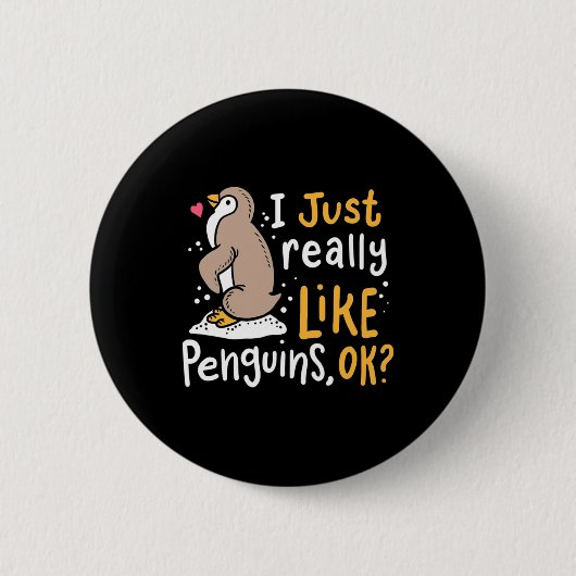 Ich mag wirklich Pinguine, ok Button (Vorderseite)