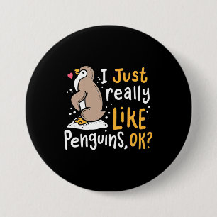 Ich mag wirklich Pinguine, ok Button