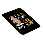 Ich mag wirklich Pinguine, ok Magnet (Rechte Seite)