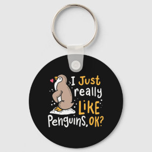 Ich mag wirklich Pinguine, ok Schlüsselanhänger