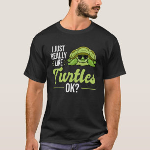 Ich mag wirklich Schildkröten - Meeresschildkröten T-Shirt