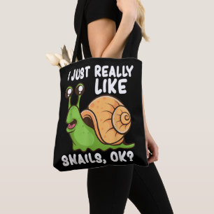 Ich mag wirklich Schnecken, ok Funny Snail Lover G Tasche