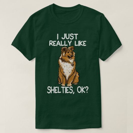 Ich mag wirklich Shelties T-Shirt (Design vorne)