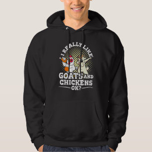 Ich mag Ziegen und Hühner. Hoodie