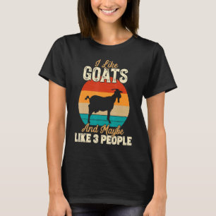 Ich mag Ziegen und vielleicht 3 Leute für Landwirt T-Shirt
