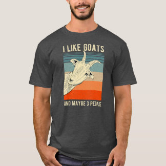 Ich mag Ziegen und vielleicht 3 Leute lustig und N T-Shirt