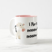 Ich mag zum mooove es mooove es… englische zweifarbige tasse (Vorderseite Links)