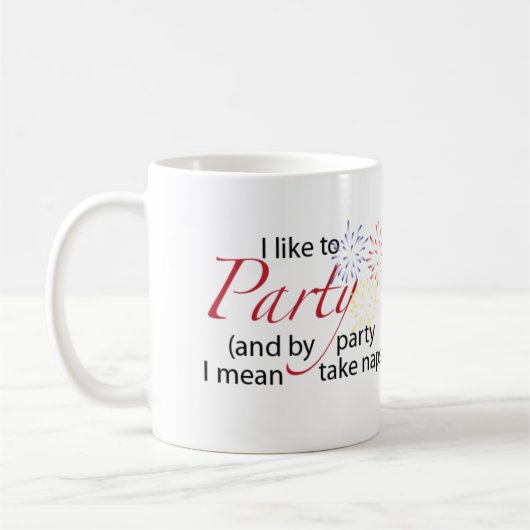 Ich mag zur Party-Tasse Kaffeetasse (Links)