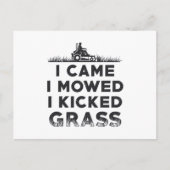 Ich mähte den Rasenmäher, den ich gekickt habe Postkarte (Vorderseite)