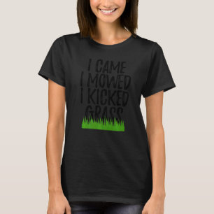 Ich mähte, wenn ich Gras-Gras-Gras-Gras-Rasenmäher T-Shirt