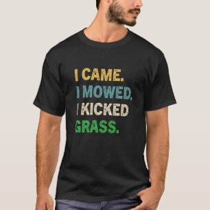 Ich mähte, wenn ich Grasrasen-Rasenmäher bestellt  T-Shirt