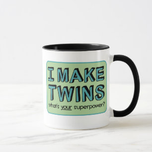 Ich MAKE TWINS, was ist deine Supermacht? Tasse
