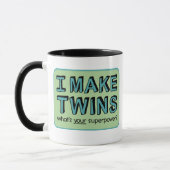 Ich MAKE TWINS, was ist deine Supermacht? Tasse (Links)