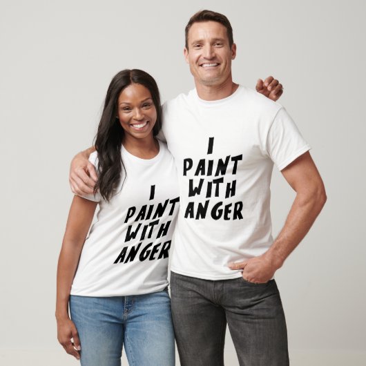 Ich male mit Wut T-Shirt (Unisex)
