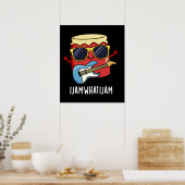 Ich marschiere, was ich Jam Funny Music Food Puff  Poster (Küche)
