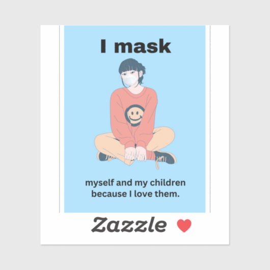 Ich maskiere mich und meine Kinder, weil ich sie L Aufkleber (Blatt)