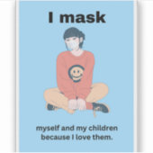 Ich maskiere mich und meine Kinder, weil ich sie L Aufkleber (Vorderseite)