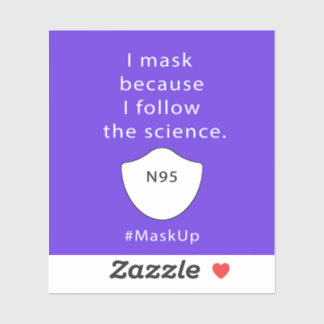 Ich maskiere, weil ich der Wissenschaft folge Aufkleber