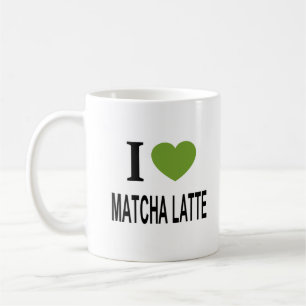Ich ❤️ MATCHA LATTE Ich liebe MATCHA LATTE Ich mag Kaffeetasse