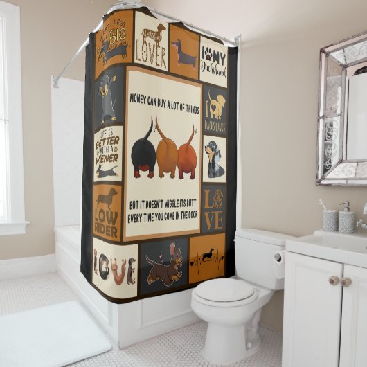 Ich meine Dackel. Das Leben ist besser mit einer Duschvorhang (Beispiel)