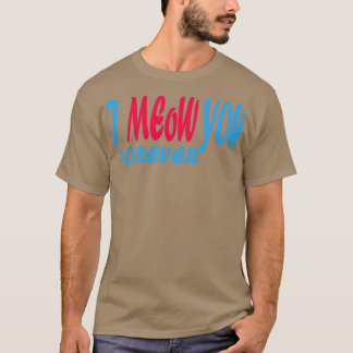 Ich meine dich für immer T-Shirt