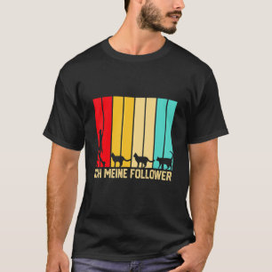 Ich Meine Follower Binden Liebe Katzen Landwirt La T-Shirt