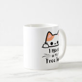 Ich meine Freizeit - Funny Cat Lover Kaffeetasse (VorderseiteRechts)