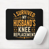 Ich meine überlebte Ehemanns Knieersatz 3 Mousepad (Mit Mouse)