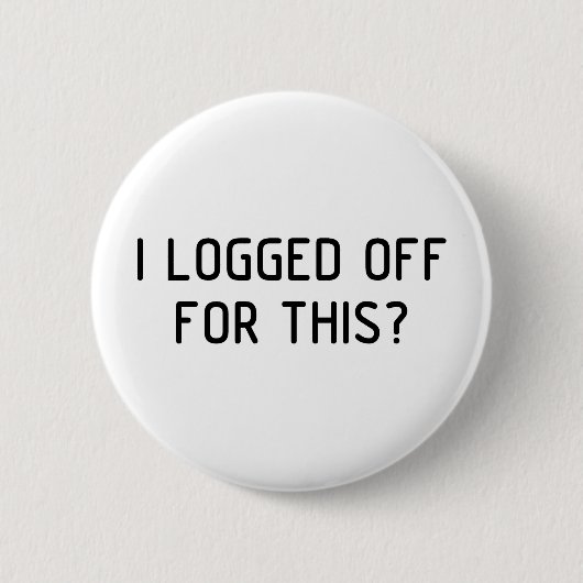 Ich meldete ab button (Vorderseite)
