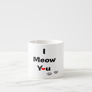 Ich Miau Dir Katzen Valentinstag Feline Leidenscha Espressotasse